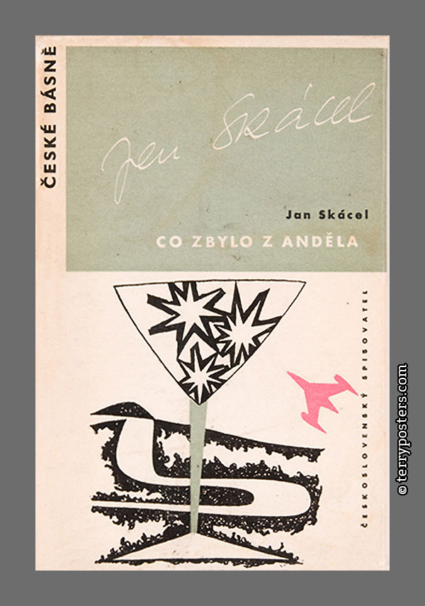 Jan Skácel: Co zbylo z anděla - ČS / České básně; 1960