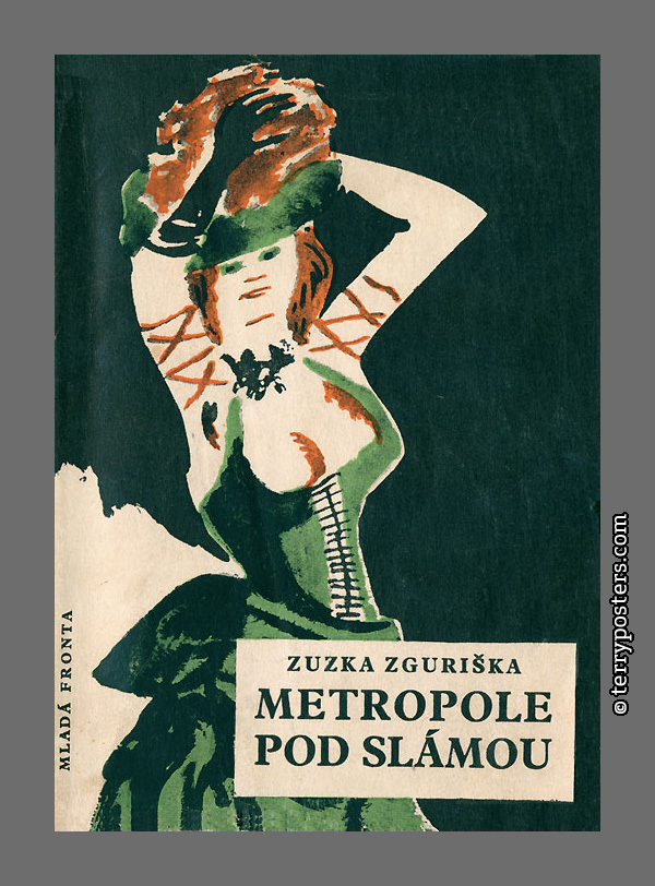 Zuzka Zguriška: Metropole pod slámou - Mladá fronta / Úsměvy; 1957