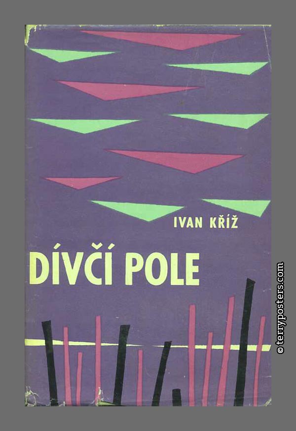 Ivan Kříž: Dívčí pole - Československý spisovatel / Žatva; 1959