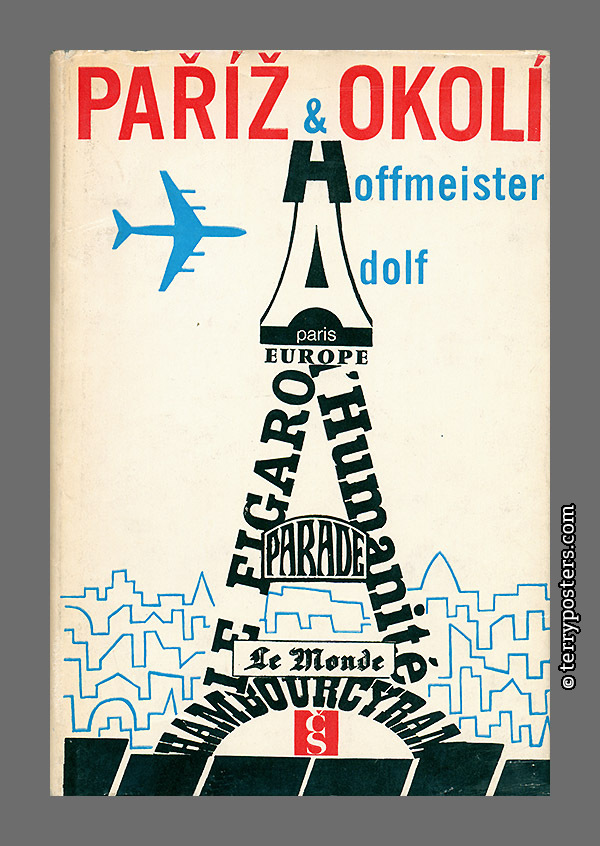 Adolf Hoffmeister: Paříž a okolí - Československý spisovatel; 1967