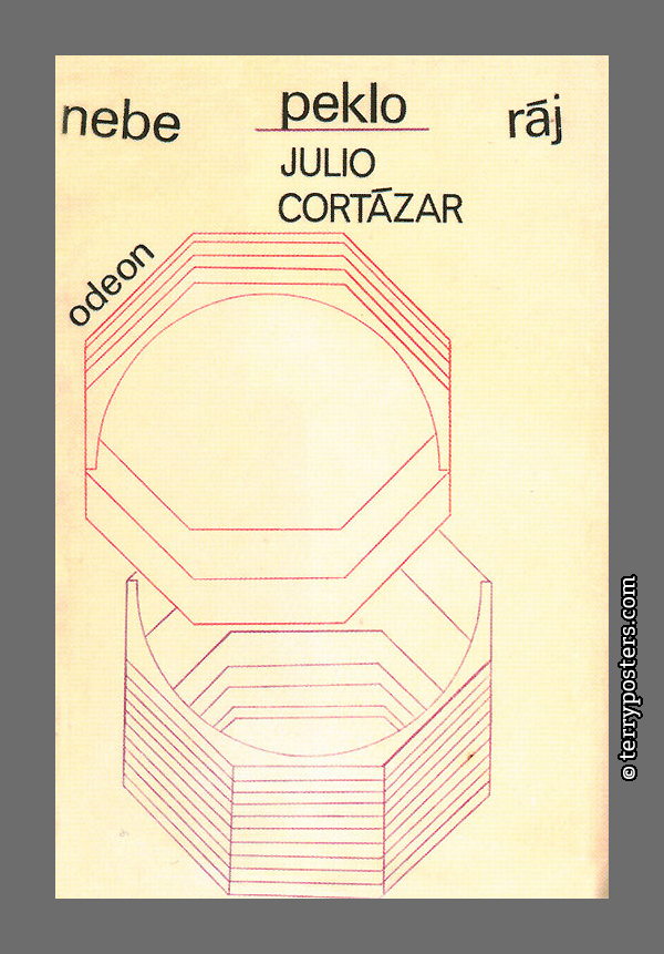 Julio Cortázar: Nebe peklo ráj - Odeon; 1972
